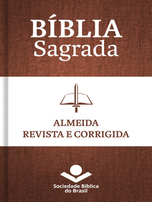 cover image of Bíblia Sagrada ARC--Almeida Revista e Corrigida